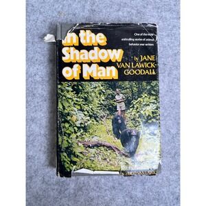 In the Shadow of Man by Jane van Lawick-Goodall